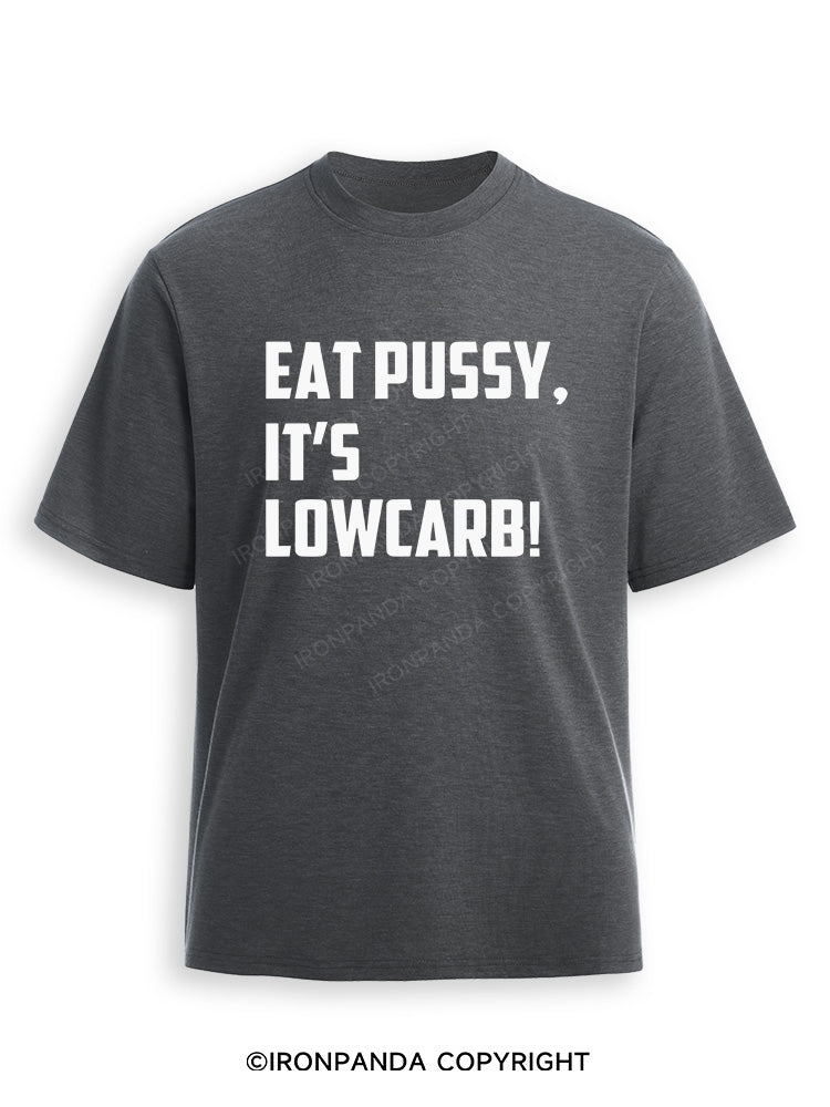 EAT PUSSY, IT'S LOWCARB! Ultra Soft Heather T-Shirt