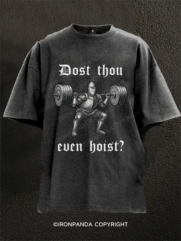 Does Thou Even Hoist Washed Gym Shirt