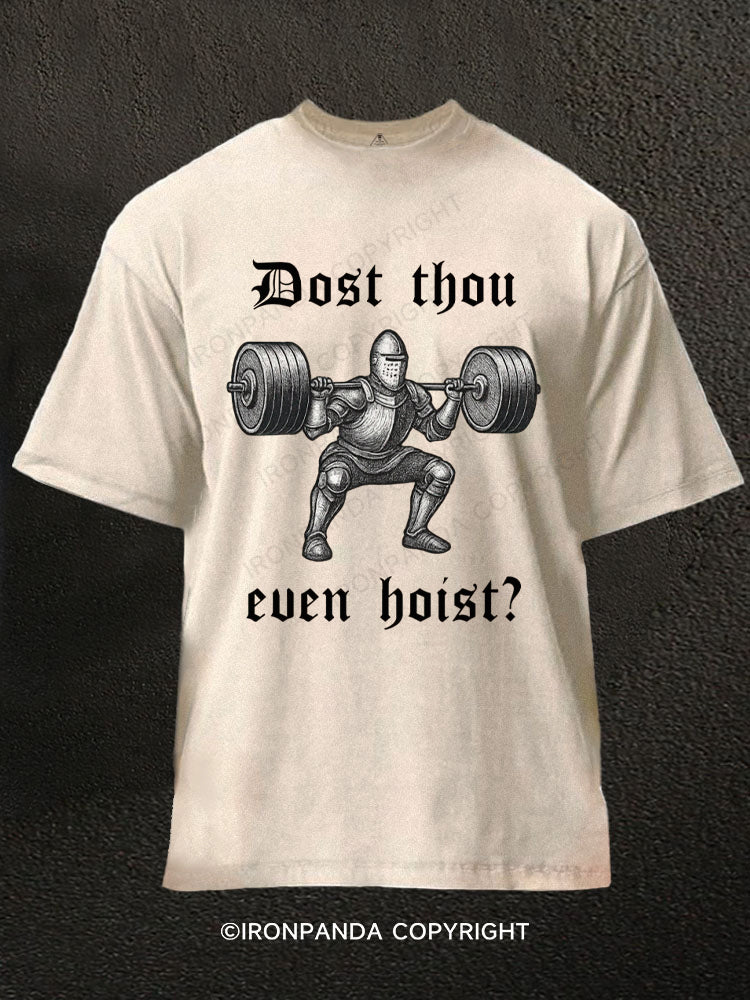 Does Thou Even Hoist Washed Gym Shirt