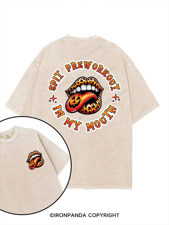 Spit Preworkout In My Mouth printed Gym Shirt