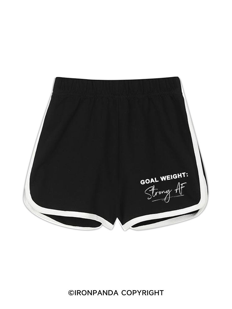 GOAL WEIGHT: Strong AF Workout Shorts