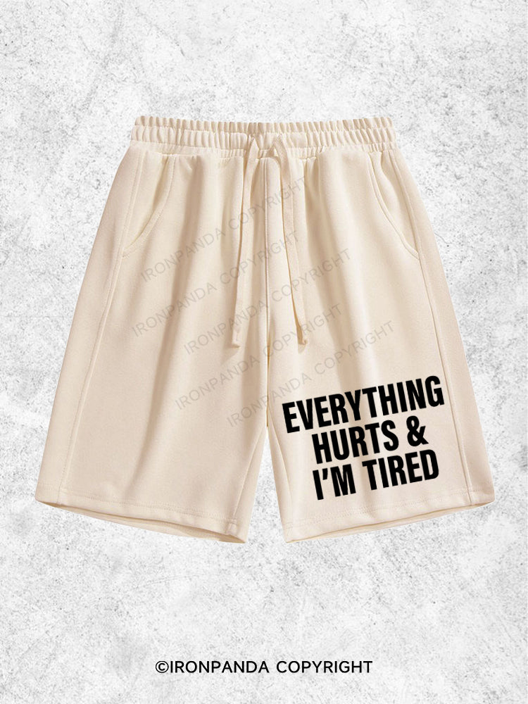 Everything hurts & I'm tired Loose Cotton Gym Shorts