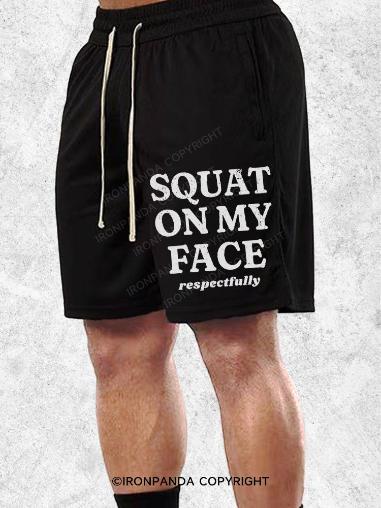 Squat on my face respectfully Loose Cotton Gym Shorts