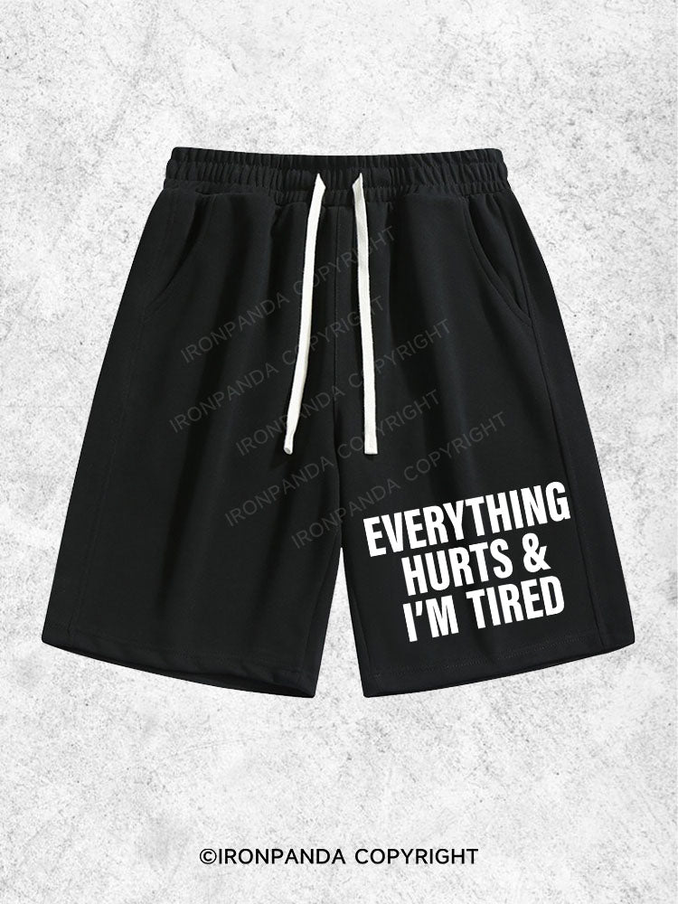 Everything hurts & I'm tired Loose Cotton Gym Shorts