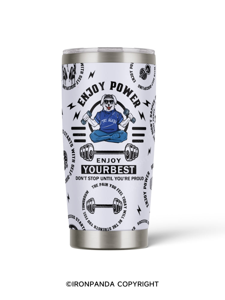 ENJOY POWER 20oz Tumbler