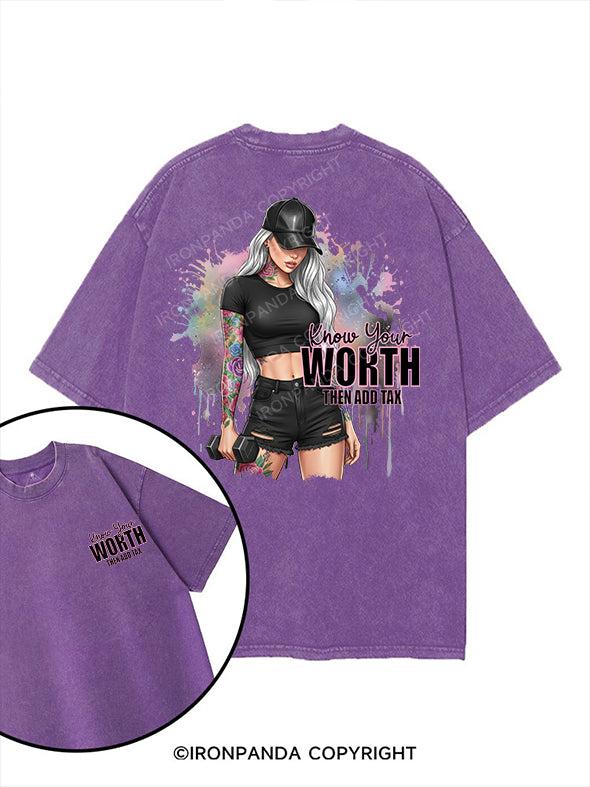 Know your worth – then add tax printed Gym Shirt