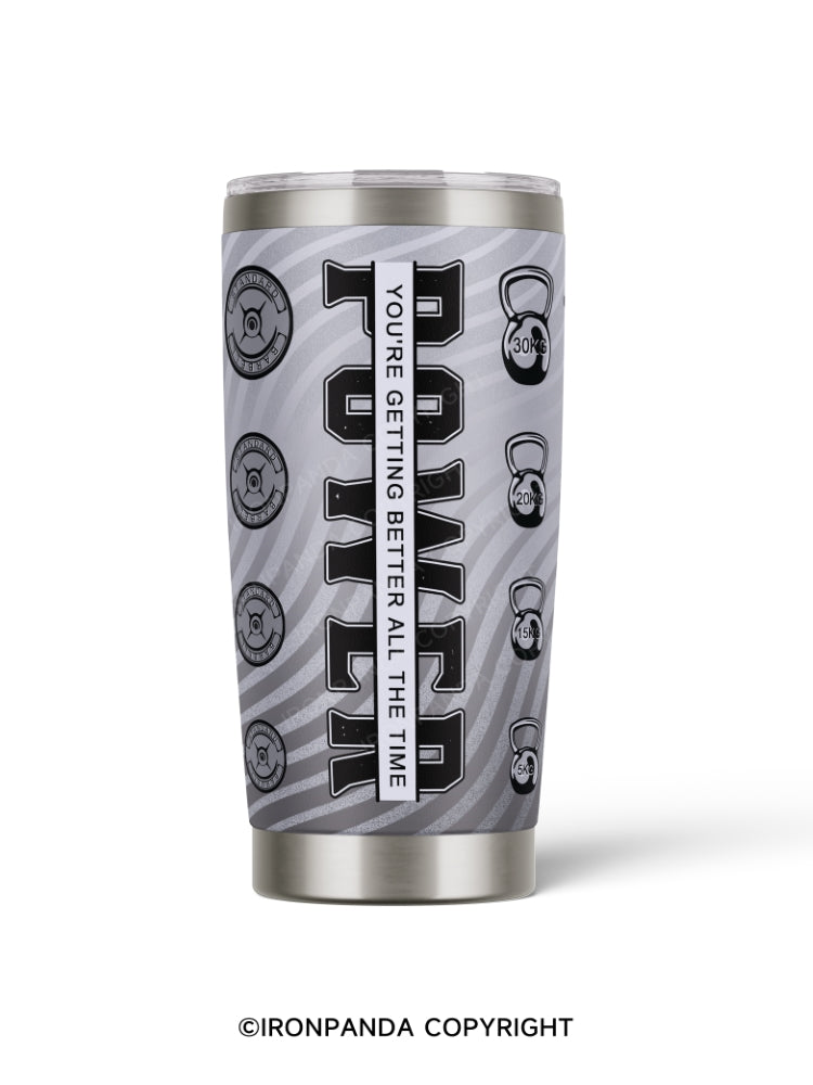 You're getting better all the time 20oz Tumbler