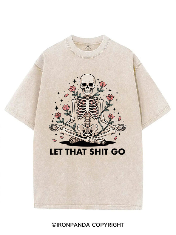 LET THAT SHIT GO VINTAGE GYM SHIRT