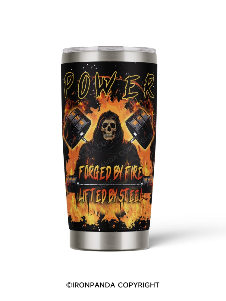 Forged by fire lifted by steel 20oz Tumbler