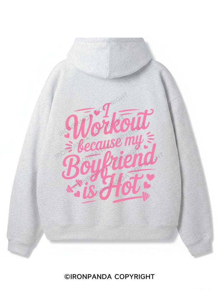 I WORKOUT BECAUSE MY BOYFRIEND IS HOT Premium Fleece Gym Hoodie