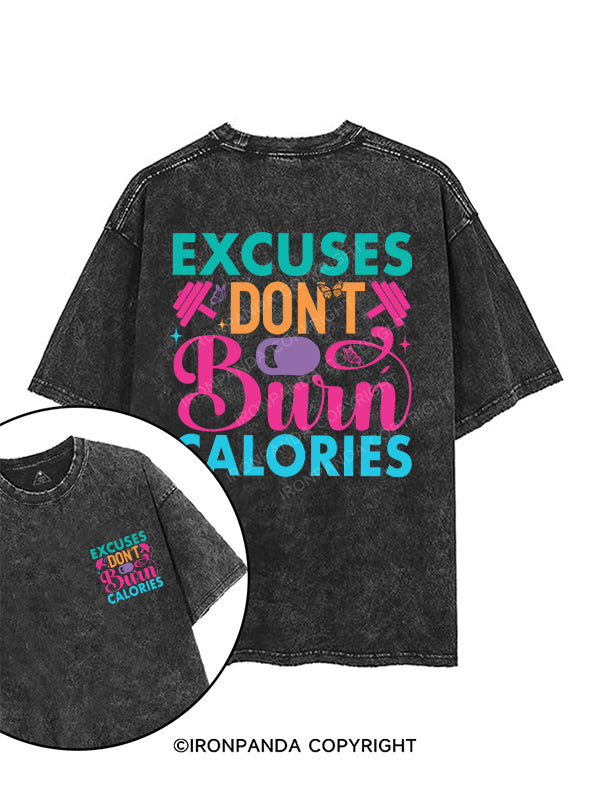 EXCUSES DON'T BURN CALORIES printed Gym Shirt