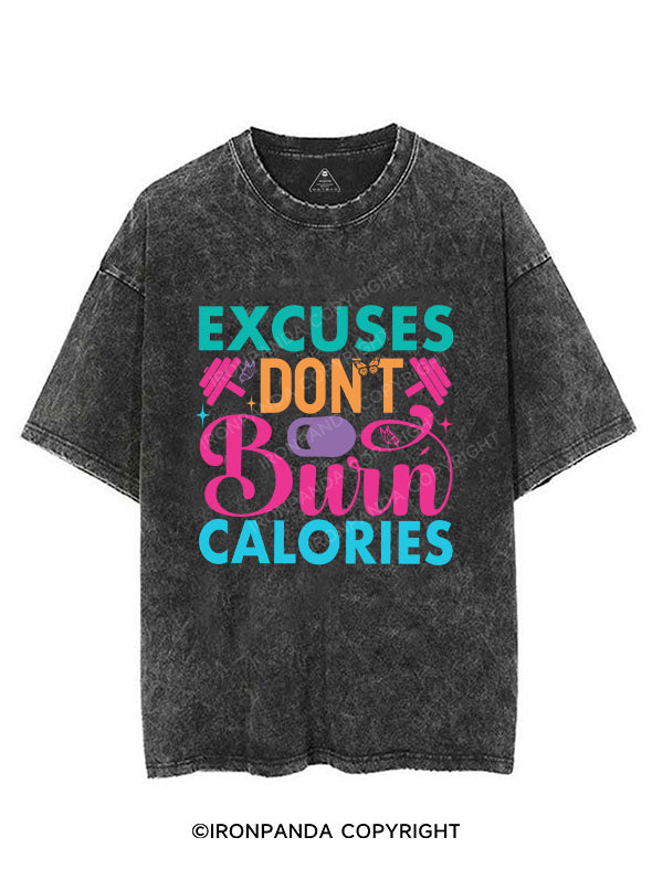 EXCUSES DON'T BURN CALORIES VINTAGE GYM SHIRT