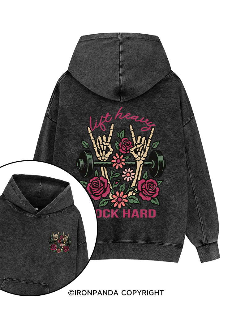LIFT HEAVY ROCK HARD Printed Washed Gym Hoodie