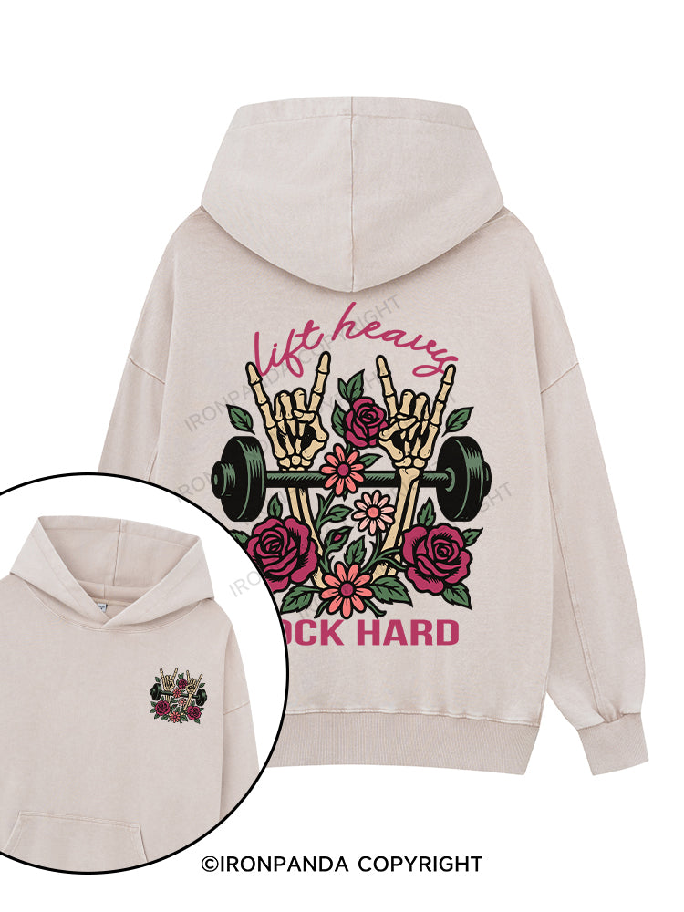 LIFT HEAVY ROCK HARD Printed Washed Gym Hoodie