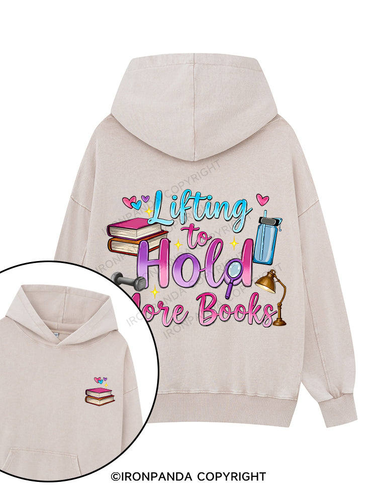 Lifting to Hold More Books Printed Washed Gym Hoodie