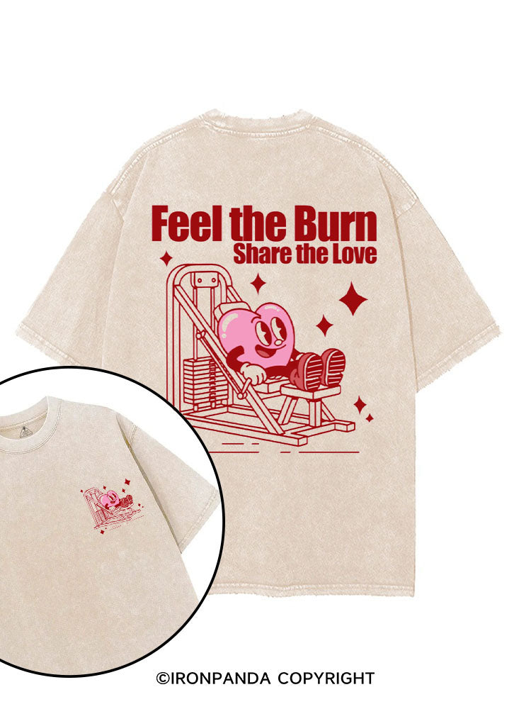 Feel the Burn Share the Love printed Gym Shirt