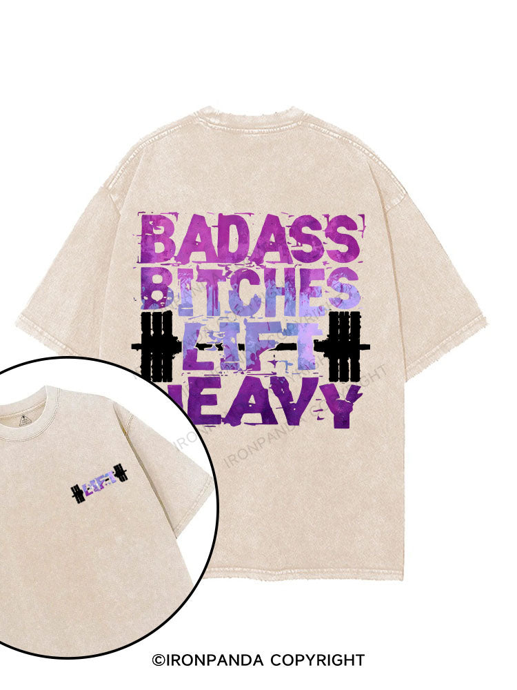 Badass Bitches Lift Heavy printed Gym Shirt