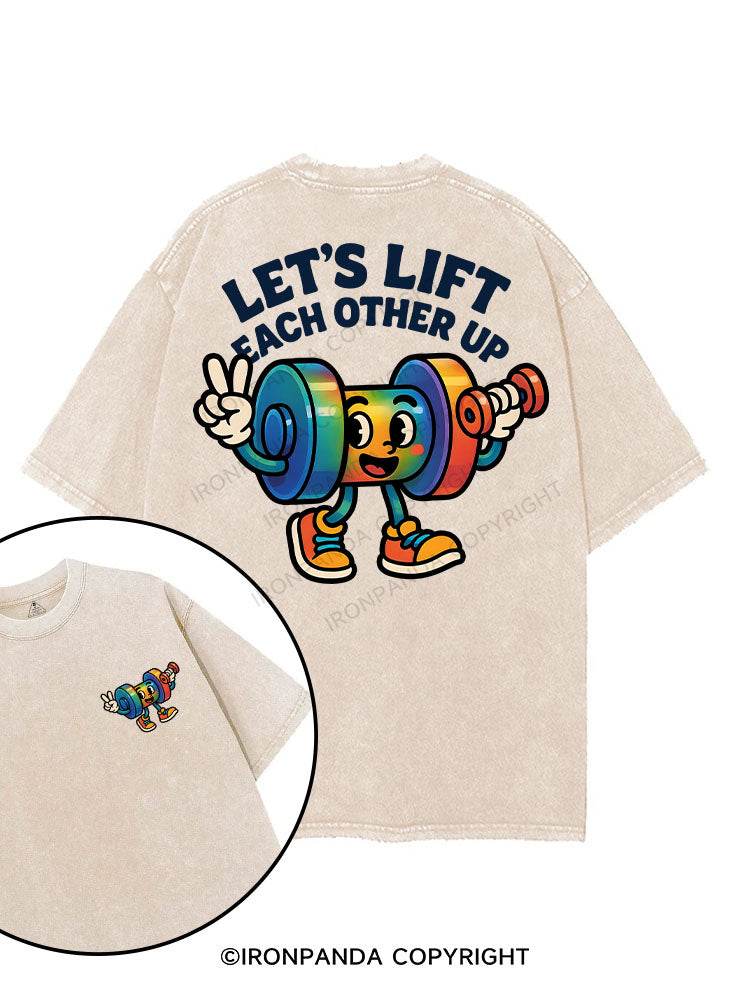Let's Lift Each Other Up printed Gym Shirt
