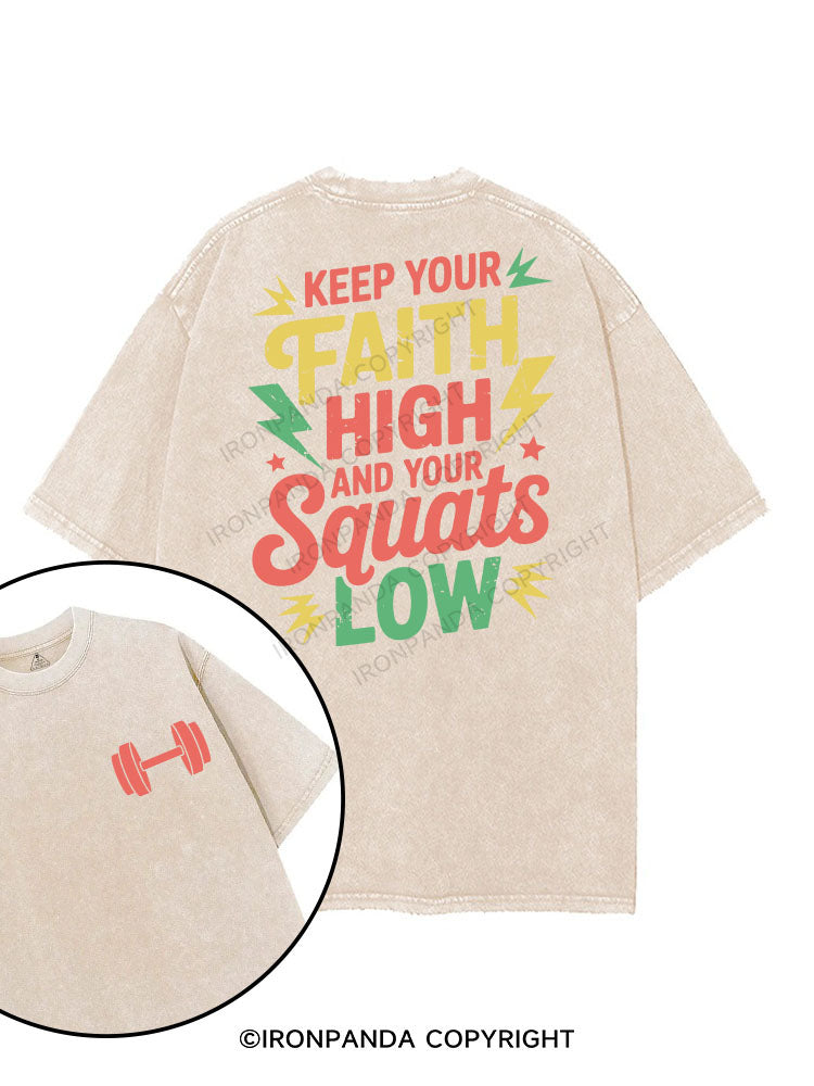 Keep Your Faith High and Your Squats Low printed Gym Shirt