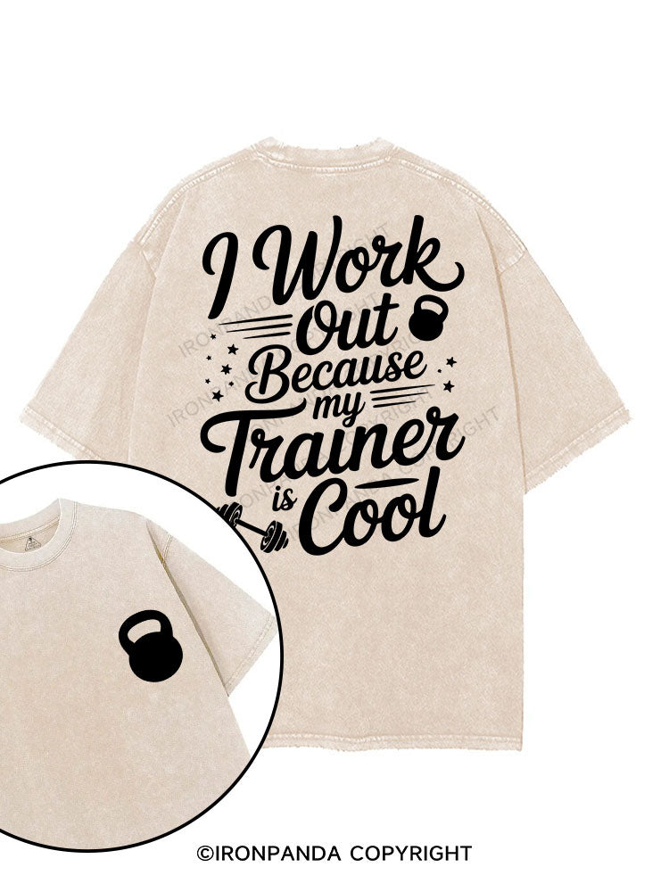I work out because my trainer is cool printed Gym Shirt