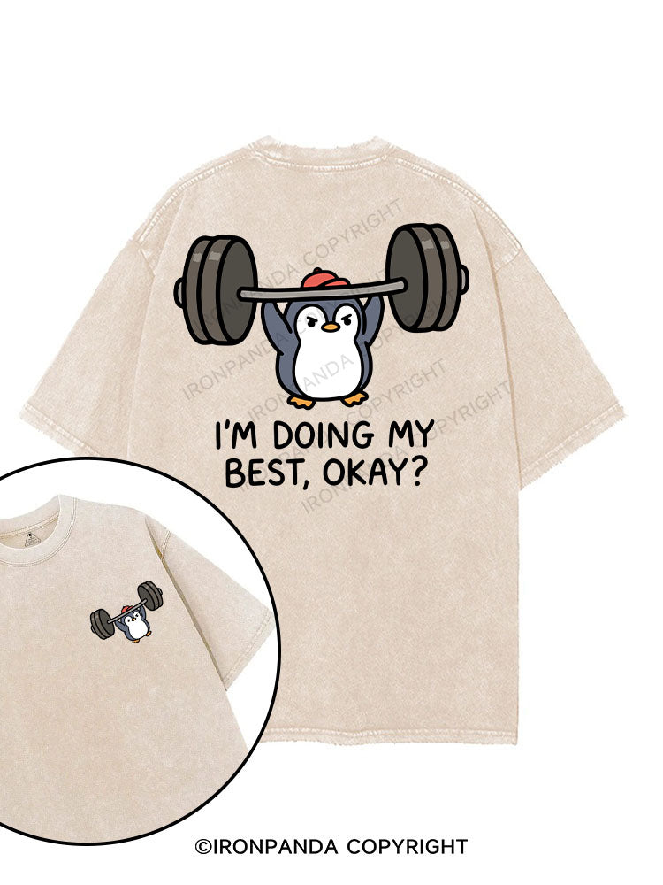 I’M DOING MY BEST, OKAY？ printed Gym Shirt