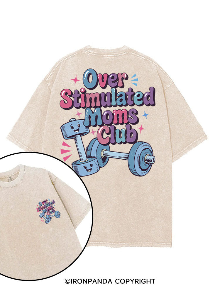 OVER STIMULATED MOMS CLUB printed Gym Shirt