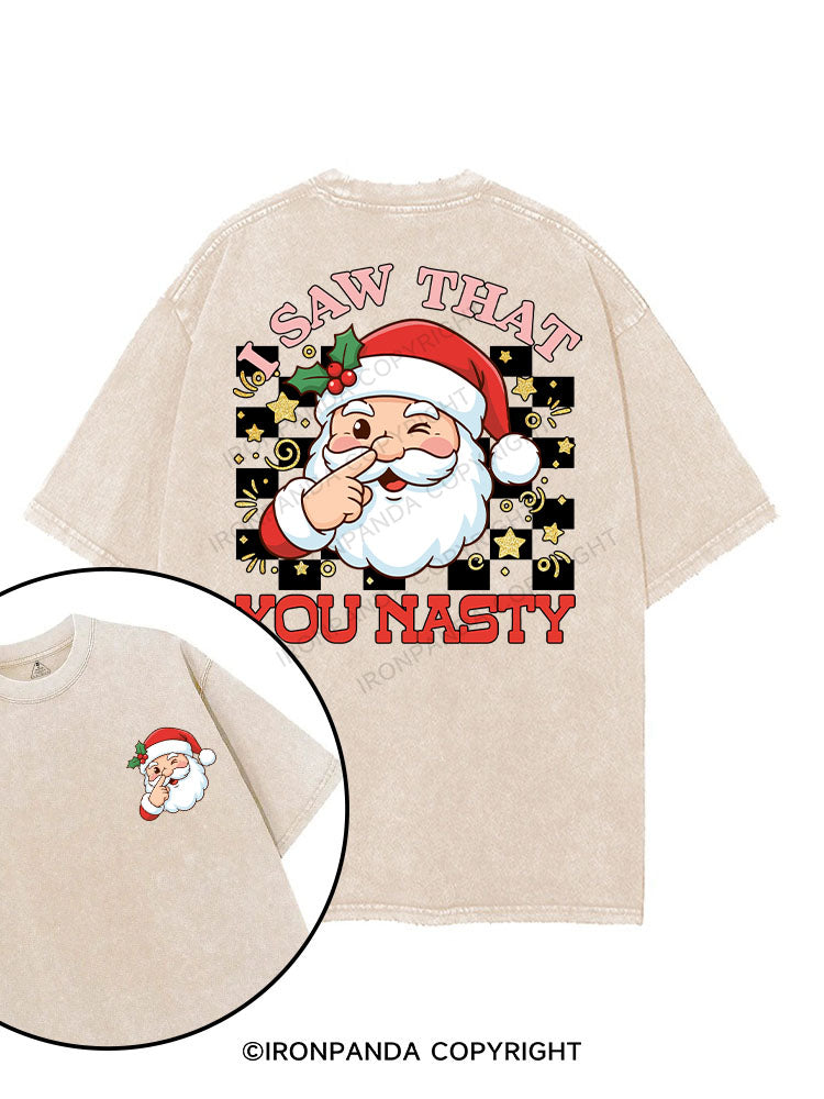 I SAW THAT, YOU NASTY printed Gym Shirt