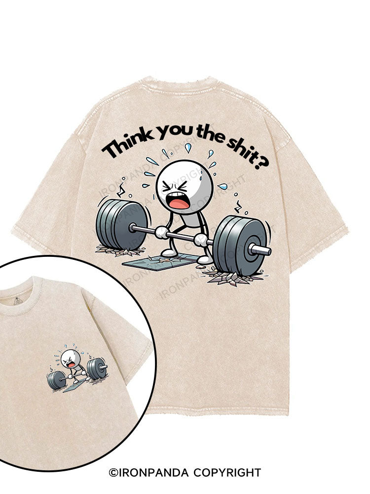 THINK YOU THE SHIT printed Gym Shirt
