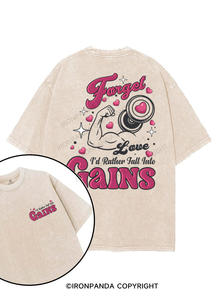 Forget Love, I'd Rather Fall Into Gains printed Gym Shirt