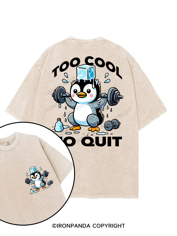 TOO COOL TO QUIT printed Gym Shirt