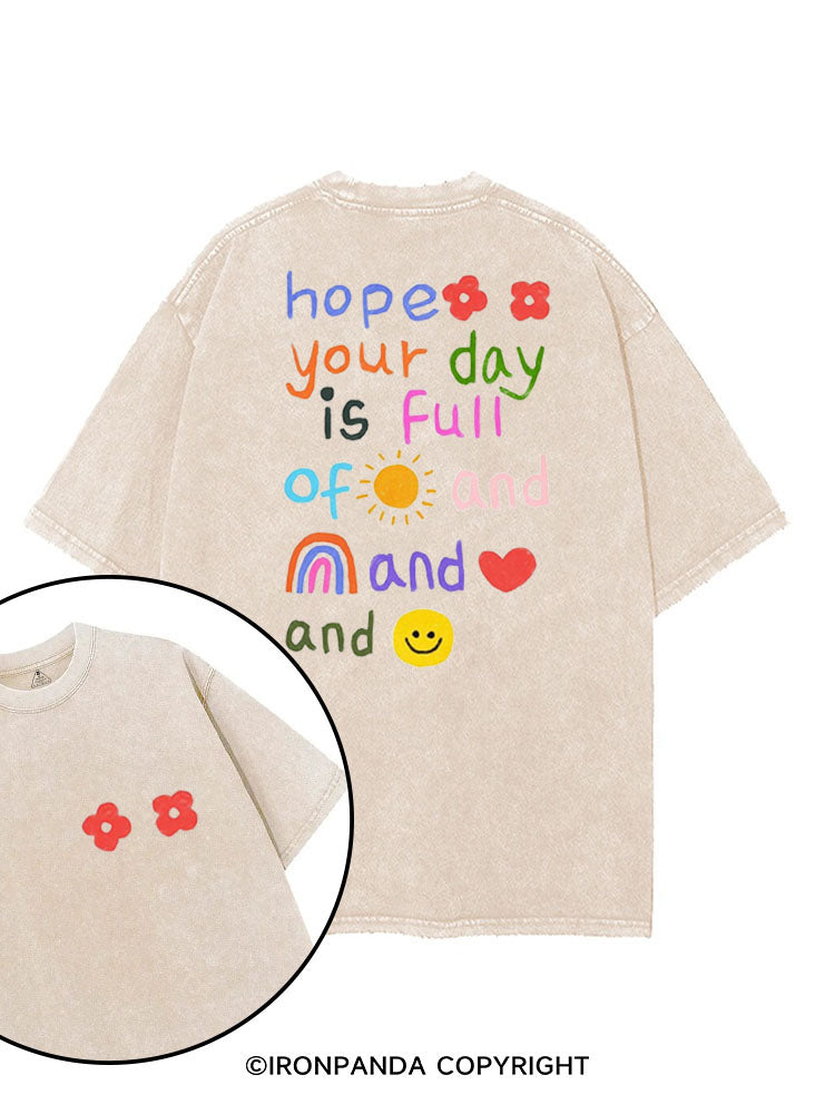 HOPE YOUR DAY IS FULL  printed Gym Shirt