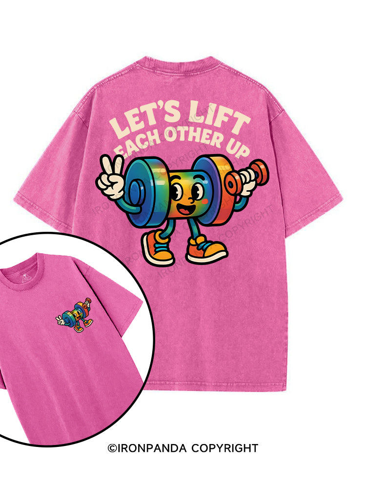 Let's Lift Each Other Up printed Gym Shirt