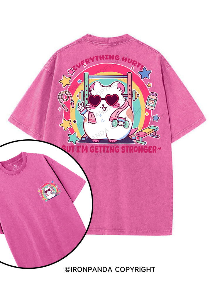 Everything hurts, but I’m getting stronger printed Gym Shirt