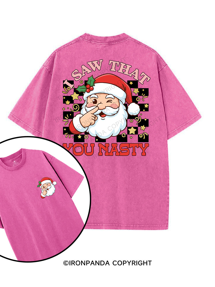 I SAW THAT, YOU NASTY printed Gym Shirt