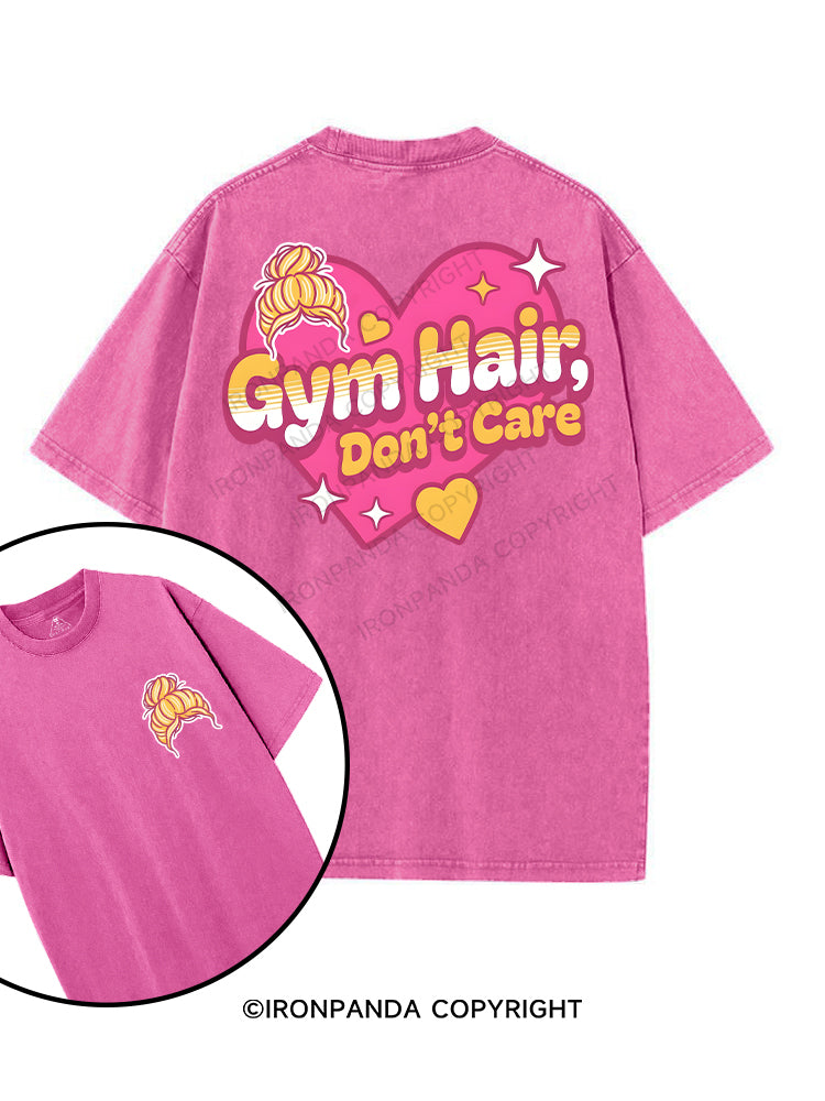 Gym Hair, Don't Care printed Gym Shirt