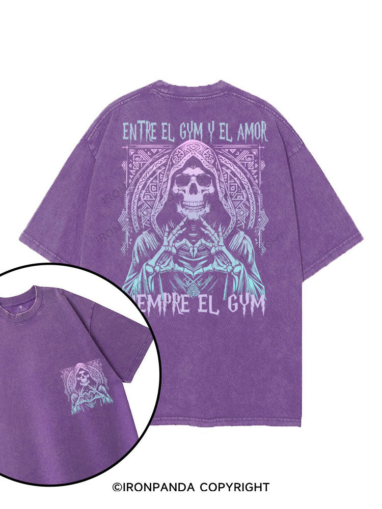 ENTRE EL GYM Y EL AMOR, SIEMPRE EL GYM printed Gym Shirt