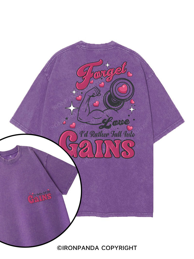 Forget Love, I'd Rather Fall Into Gains printed Gym Shirt