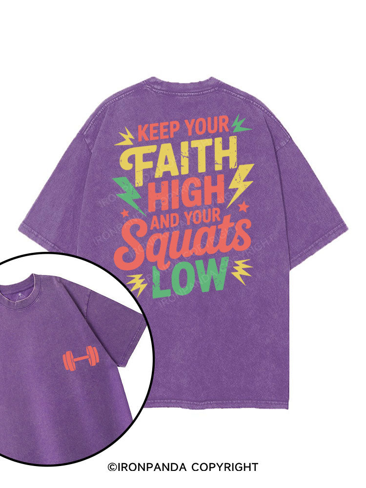 Keep Your Faith High and Your Squats Low printed Gym Shirt
