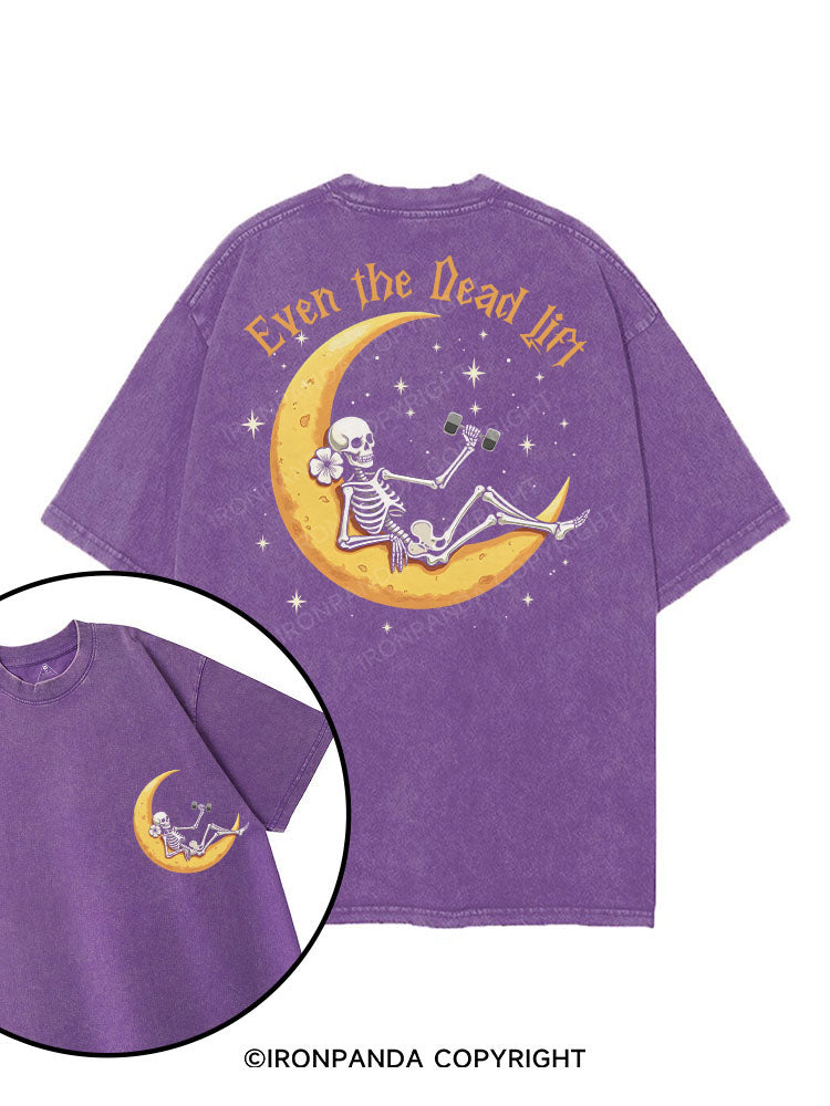 Even the Dead Lift printed Gym Shirt