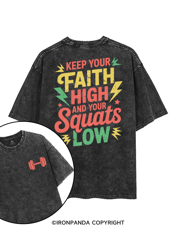 Keep Your Faith High and Your Squats Low printed Gym Shirt