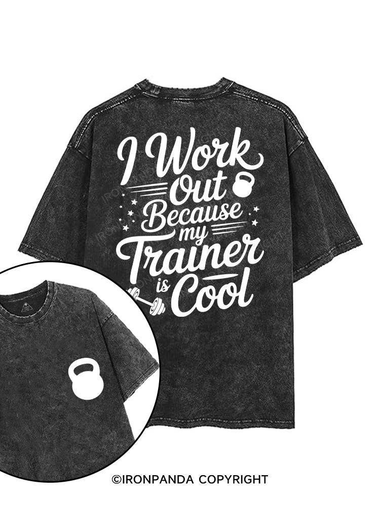 I work out because my trainer is cool printed Gym Shirt