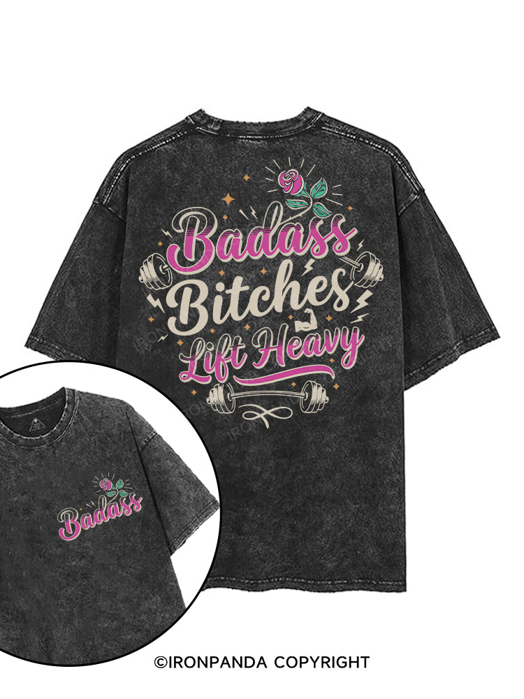Badass Bitches Lift Heavy printed Gym Shirt