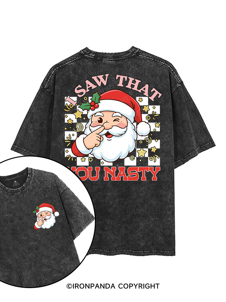 I SAW THAT, YOU NASTY printed Gym Shirt