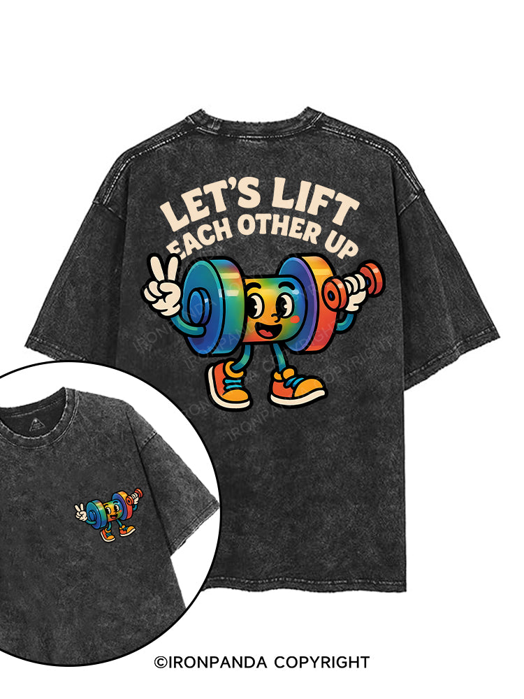 Let's Lift Each Other Up printed Gym Shirt