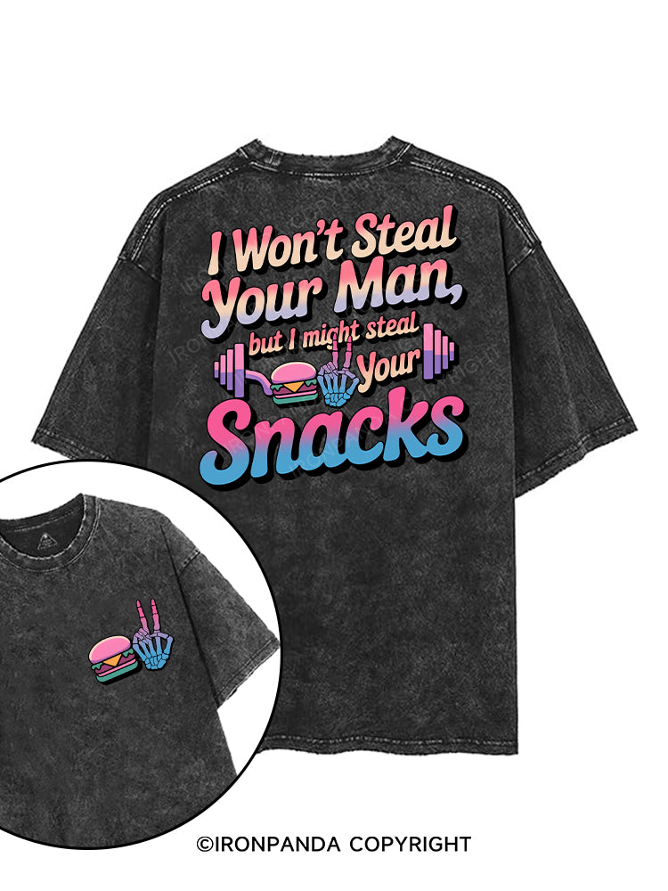 I won’t steal your man, but I might steal your snacks printed Gym Shirt