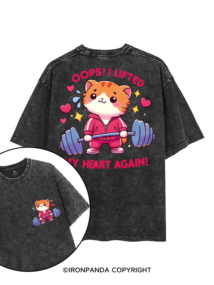 Oops! I Lifted My Heart Again! printed Gym Shirt