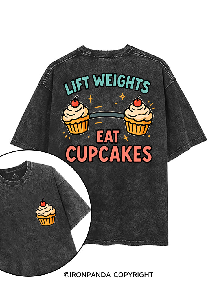 LIFT WEIGHTS EAT CUPCAKES printed Gym Shirt
