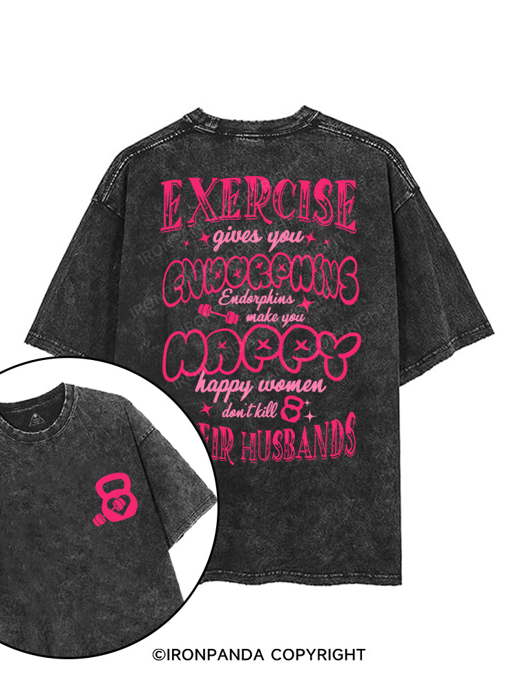 EXERCISE GIVES YOU ENDORPHINS printed Gym Shirt