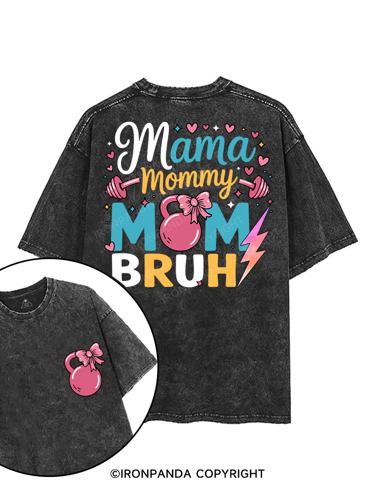 MAMA MOMMY MOM BRUH printed Gym Shirt
