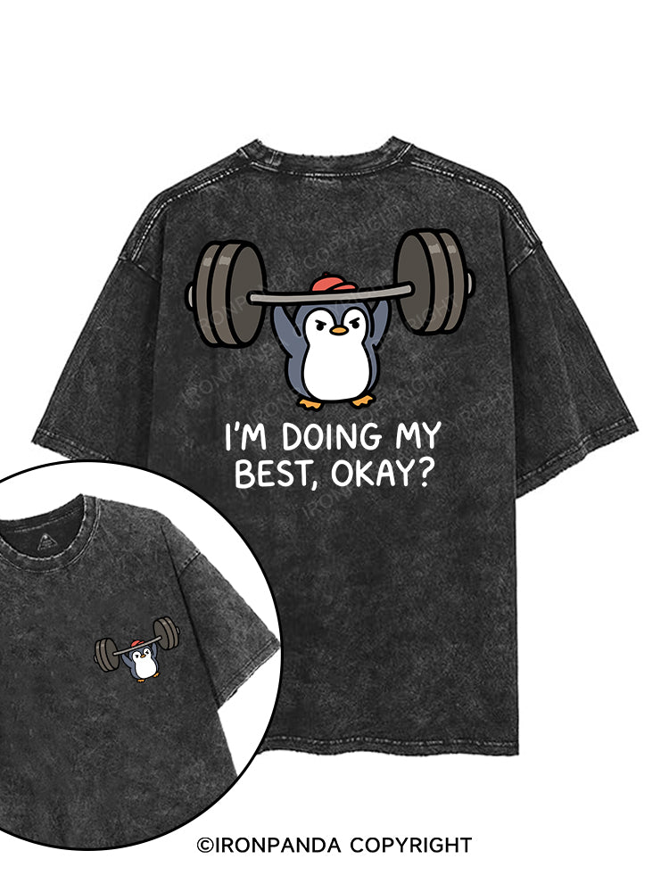 I’M DOING MY BEST, OKAY？ printed Gym Shirt